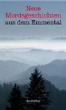 Verena Zürcher - Neue Mordsgeschichten aus dem Emmental