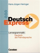 Hans J Heringer, Hans-Jürgen Heringer - Deutsch Express: Deutsch Express, Lernergrammatik
