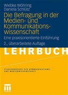 Wiebk Möhring, Wiebke Möhring, Daniela Schlütz - Die Befragung in der Medien- und Kommunikationswissenschaft