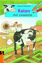 Alexander Steffensmeier - Raten mit Lieselotte