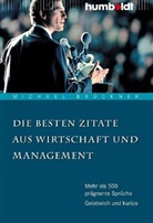 Michael Brückner - Die besten Zitate aus Wirtschaft und Management