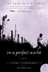 Laura Kasischke - In a Perfect World