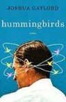 Joshua Gaylord, Joshua A. Gaylord - Hummingbirds
