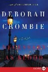 Deborah Crombie - Necessary as Blood