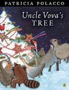 Patricia Polacco, Patricia Polacco - Uncle Vova's Tree