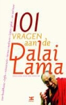 Dalai Lama, R. Mehrotra, Rajiv Mehrotra, Jaap Verschoor - 101 Vragen aan de Dalai Lama / druk 1