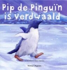 Karma Wilson, Jane Chapman - Pip de Pinguïn is verdwaald / druk 1