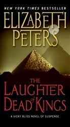 Elizabeth Peters - The Laughter of Dead Kings