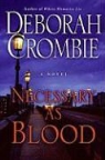 Deborah Crombie - Necessary As Blood