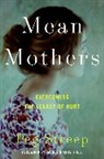 Peg Streep, Streep Peg - Mean Mothers