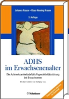 Johanna Krause, Klaus-Henning Krause - ADHS im Erwachsenenalter
