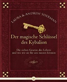 Andrew Sherman, Laura Sherman - Der magische Schlüssel des Kybalion