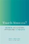 Paul U. Unschuld - What Is Medicine?