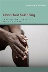 Carolyn Rouse, Carolyn Moxley Rouse - Uncertain Suffering