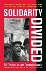 Bill Fletcher, Bill Gapasin Fletcher, Fernando Gapasin - Solidarity Divided
