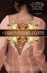 Anthony Capella - The Various Flavors of Coffee