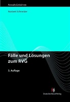 Norbert Schneider - Fälle und Lösungen zum RVG