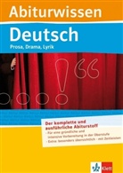 Claus Gigl - Abiturwissen Deutsch: Prosa, Drama, Lyrik