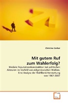 Christine Gerber - Mit gutem Ruf zum Wahlerfolg?