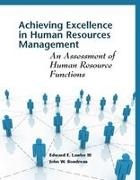 John Boudreau, John W Boudreau, John W. Boudreau, Edward Lawler, Edward Boudreau Lawler, … - Achieving Excellence in Human Resources Management An Assessment of Human Resource Functions