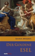 Apuleius, Lucius Apuleius - Der Goldene Esel