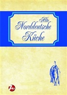Alte Norddeutsche Küche