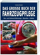Christian Petzoldt - Das große Buch der Fahrzeugpflege