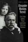 Lewis L. Gould - Alexander Watkins Terrell