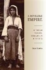 Resat Kasaba - Moveable Empire