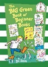 Dr Seuss, Dr. Seuss, Dr. Seuss, Quentin Blake, George Booth, Roy McKie... - The Big Green Book of Beginner Books