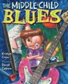 Kristyn Crow, Kristyn/ Catrow Crow, David Catrow - The Middle-Child Blues