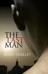 Mary Shelley, Mary Wollstonecraft Shelley - The Last Man