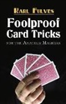 Karl Fulves, Joseph K Schmidt, Joseph K. Schmidt - Foolproof Card Tricks