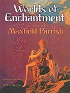 Jeff a (Ed) Menges, Jeff A. Menges, Maxfield Parrish, Jeff A. Menges - Worlds of Enchantment