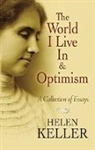 Helen Keller - The World I Live in and Optimism