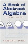 Mathematics, Charles C Pinter, Charles C. Pinter - Book of Abstract Algebra