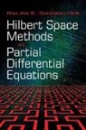 R. E. Showalter, Ralph Showalter, Ralph E Showalter, Ralph E. Showalter - Hilbert Space Methods in Partial Differential Equations