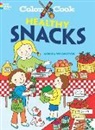 Monica Wellington - Color & Cook Healthy Snacks