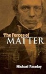 Michael Faraday - The Forces of Matter