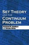 Melvin Fitting, Raymond M Smullyan, Raymond M Fitting Smullyan, Raymond M. Smullyan, Raymond M. Fitting Smullyan, Raymond M./ Fitting Smullyan - Set Theory and the Continuum Problem