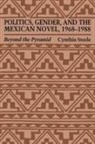 Cynthia Steele, Steele Cynthia - Politics, Gender, and the Mexican Novel, 1968-1988