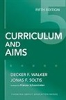 Frances Schoonmaker, Jonas F Soltis, Jonas F. Soltis, Decker F Walker, Decker F. Walker, Decker F./ Soltis Walker - Curriculum and Aims