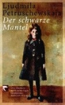 Ljudmila Petruschewskaja - Der schwarze Mantel