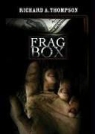 Richard A. Thompson, Robertson Dean - Frag Box (Audio book)