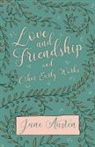 Jane Austen - Love and Friendship and Other Early Works