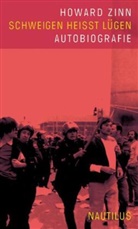 Howard Zinn, Jürgen Schneider - Schweigen heißt Lügen