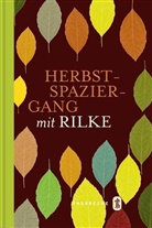 Rainer M Rilke, Rainer M. Rilke, Rainer Maria Rilke, Janin Drostel - Herbstspaziergang mit Rilke