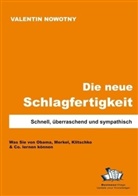 Valentin Nowotny - Die neue Schlagfertigkeit