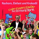 Reinhard Horn - Nashorn, Elefant und Krokodil, Audio-CD (Hörbuch)