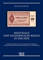 Henning Huschka - Ersatzgeld und geldähnliche Belege in der DDR